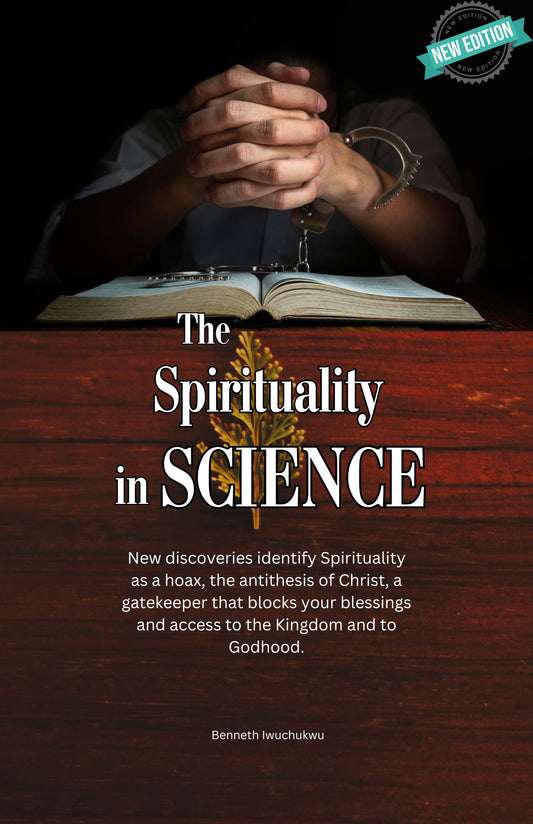 The Spirituality in SCIENCE (New Edition). Paper back.
