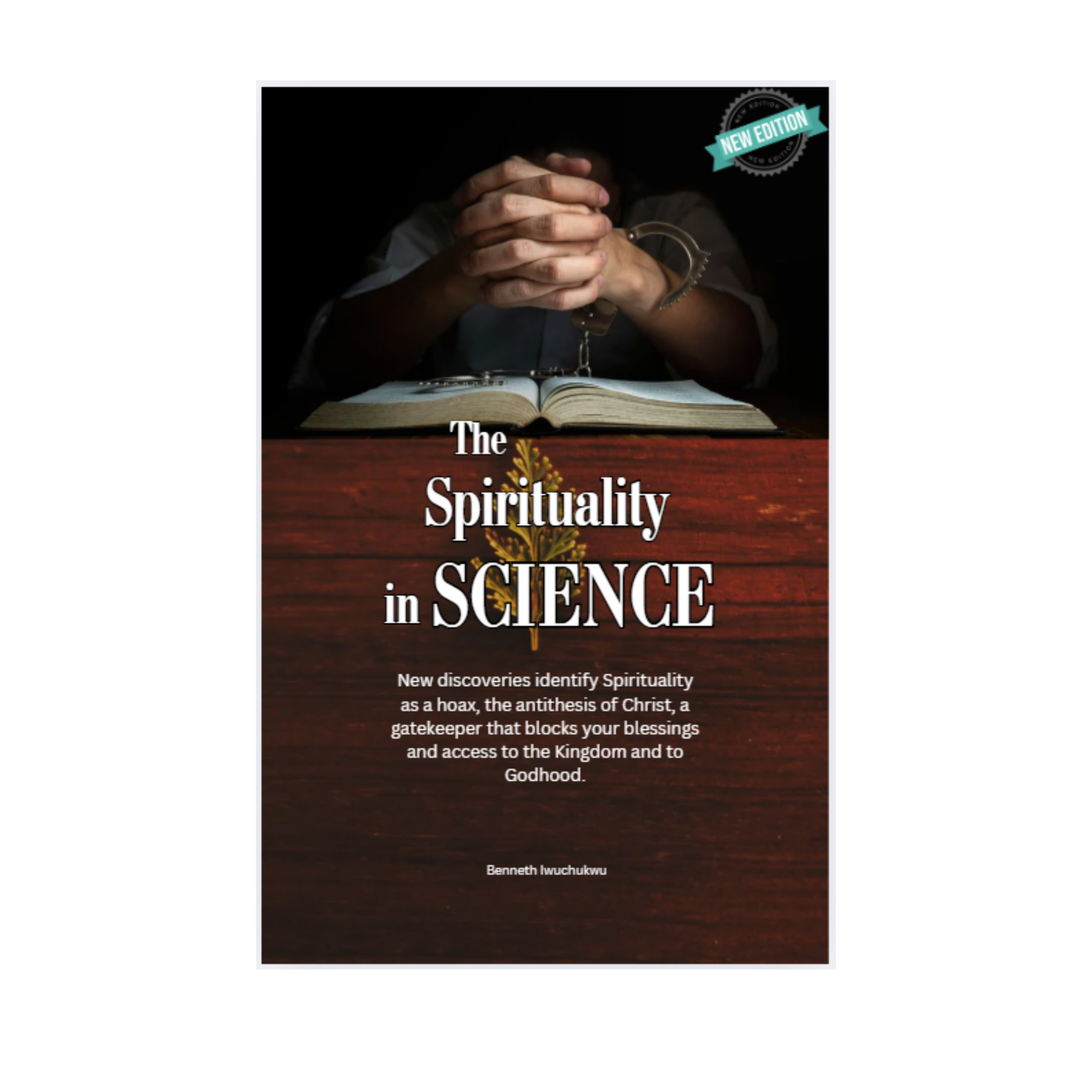 The Spirituality in SCIENCE (New Edition). Paper back. - ABC&D Fitness